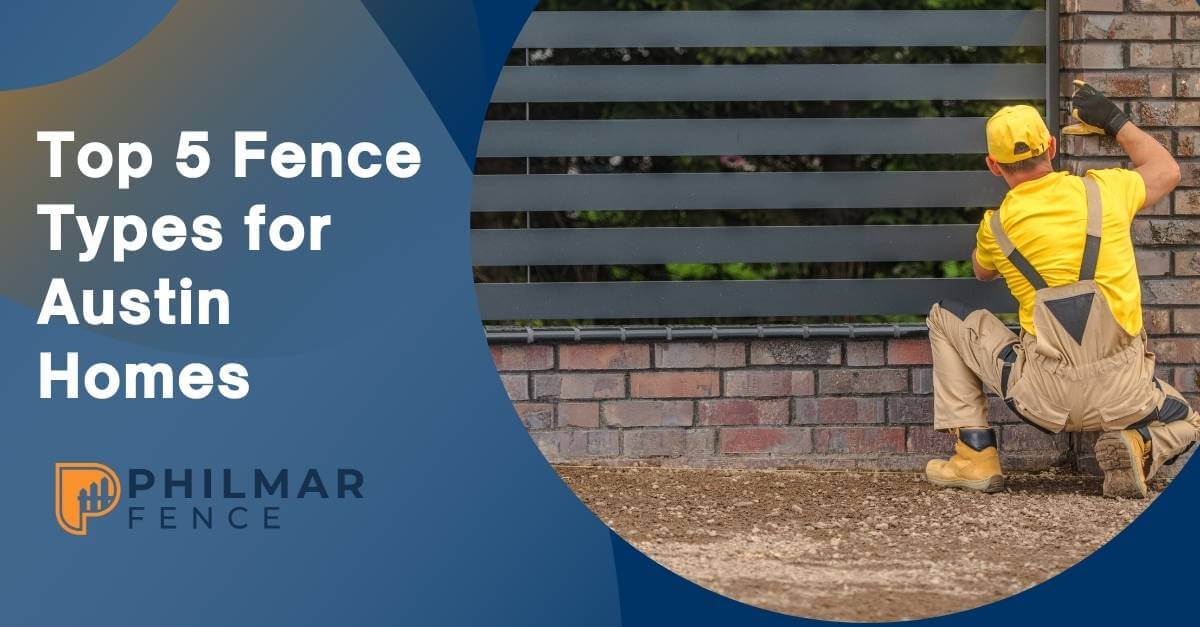 best fence for Austin climate